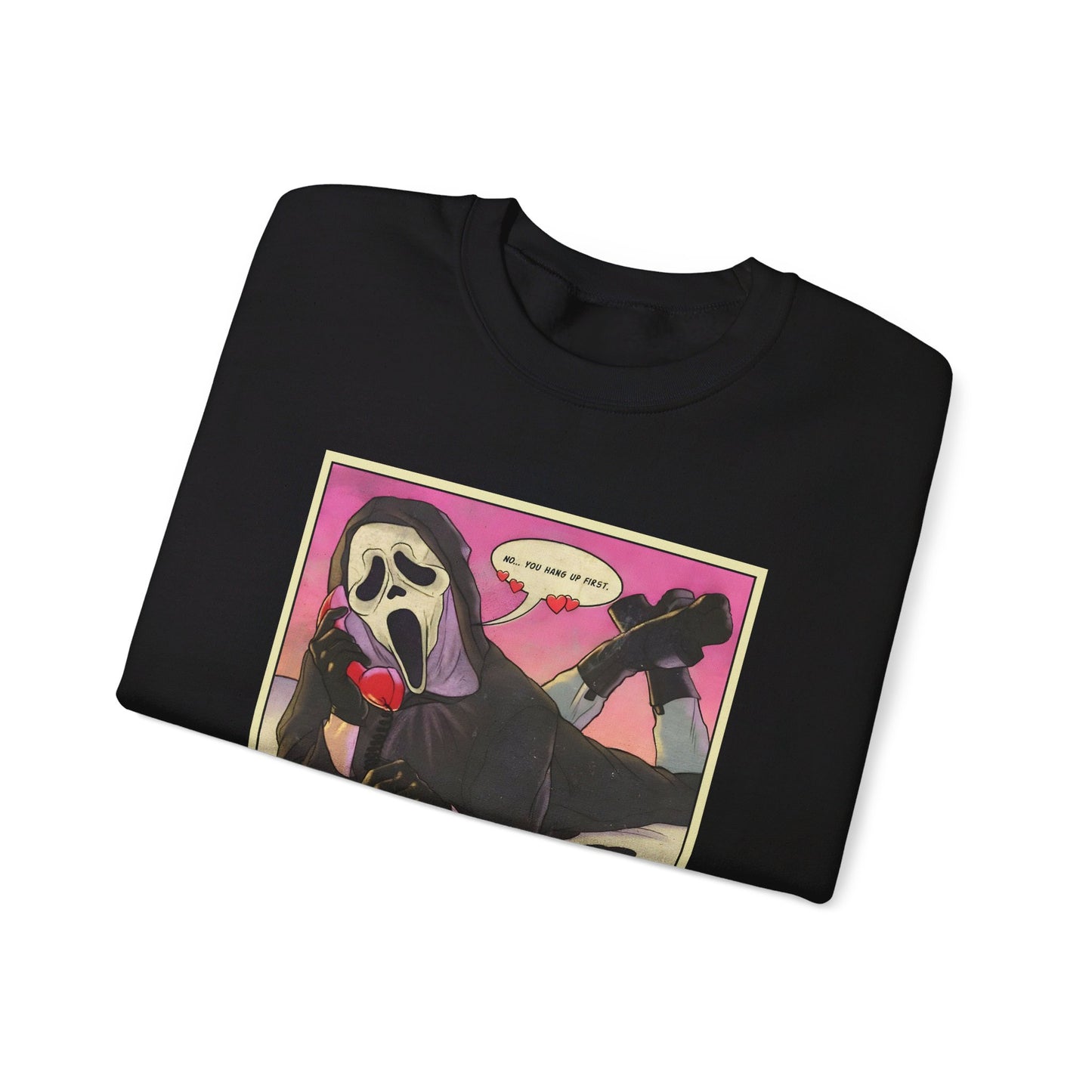 No you hang up! Ghostface Sweatshirt