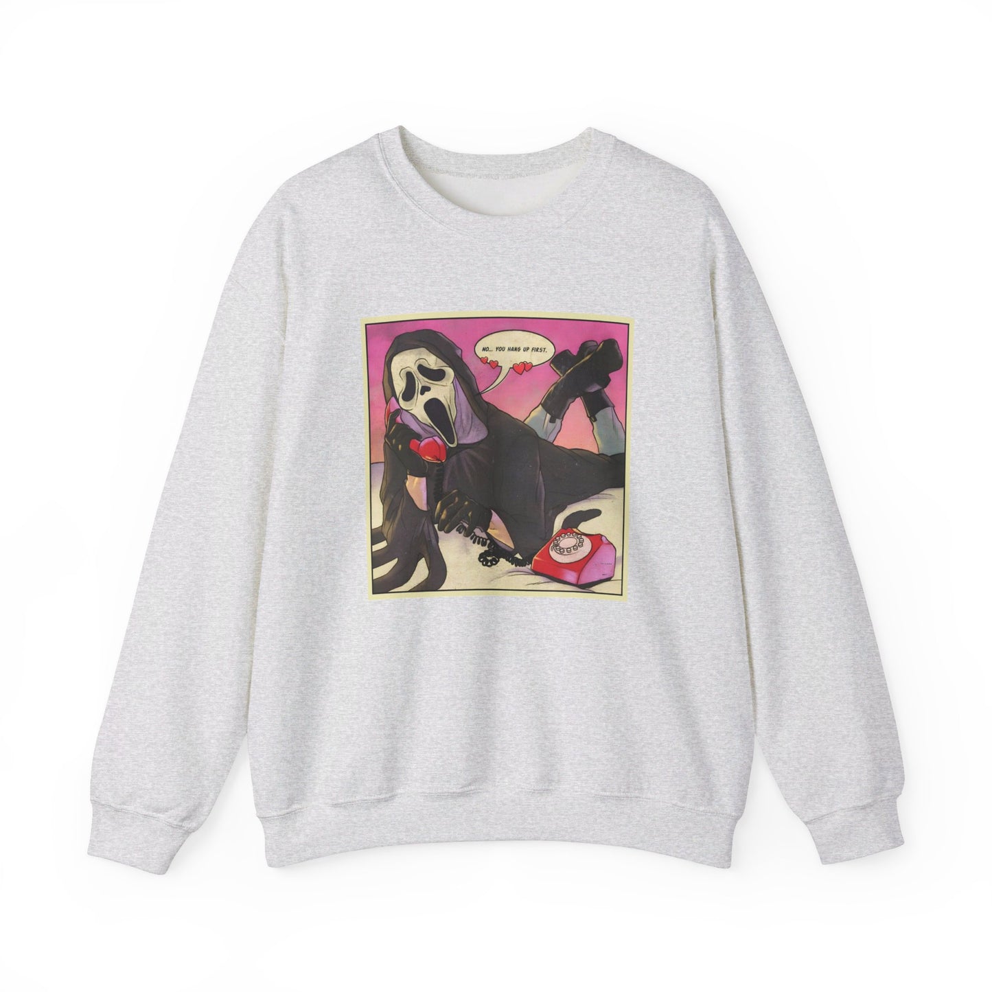 No you hang up! Ghostface Sweatshirt