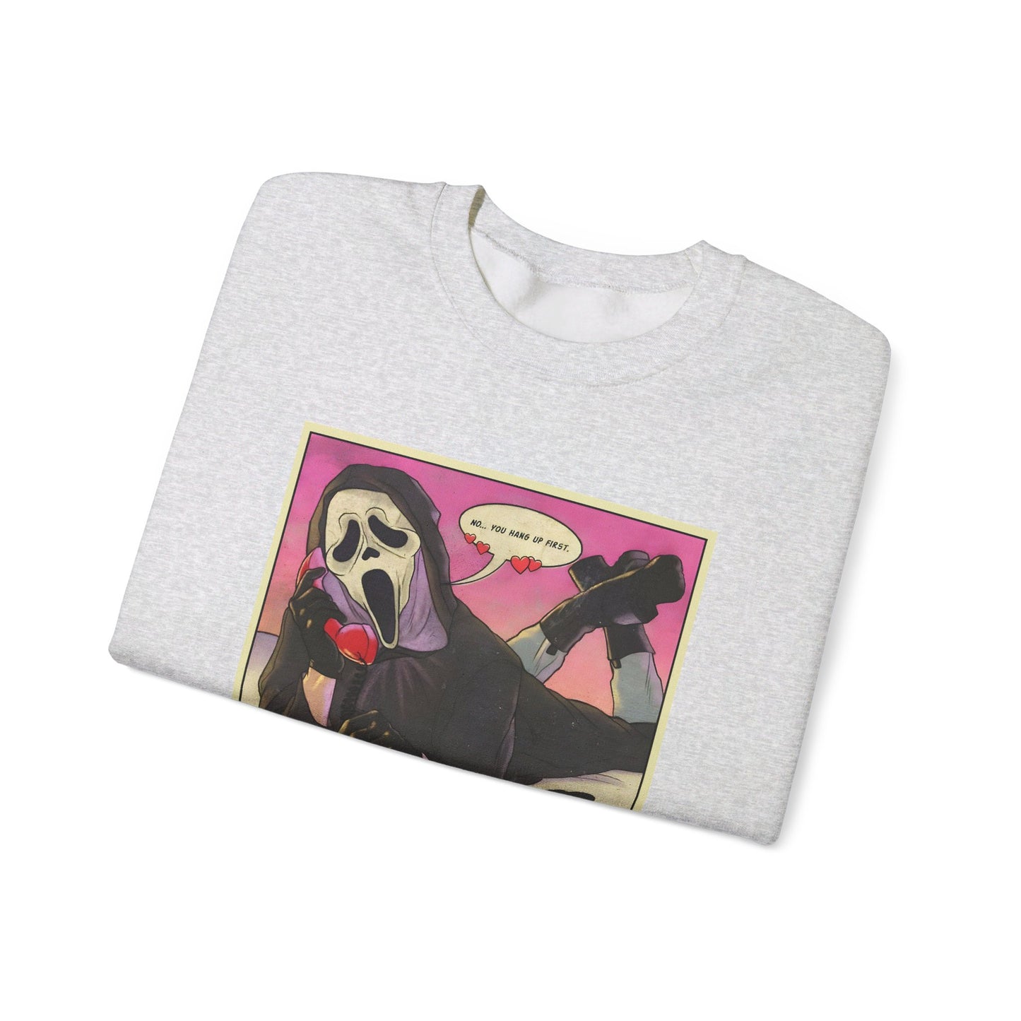 No you hang up! Ghostface Sweatshirt